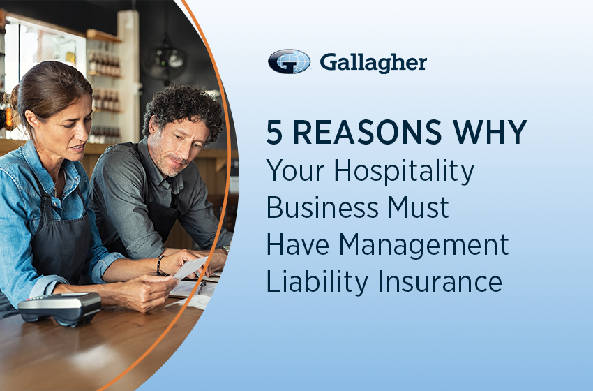 5 Reasons Why Your Hospitality Business Must Have Management Liability Insurance